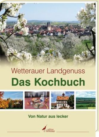 Wetterauer Landgenuss - Das Kochbuch