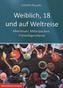 Weiblich, 18, und auf Weltreise