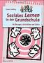 Soziales Lernen in der Grundschule