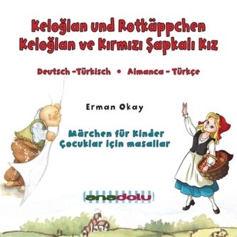Keloglan und Rotkäppchen, Audio-CD. Keloglan ve Kirmizi Sapkali Kiz