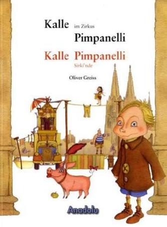 Kalle im Zirkus Pimpanelli. Kalle Pimpanelli Sirkinde