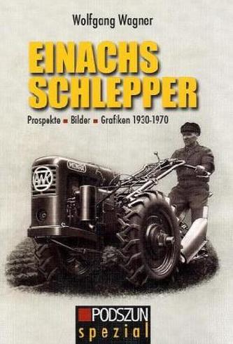 Einachs Schlepper