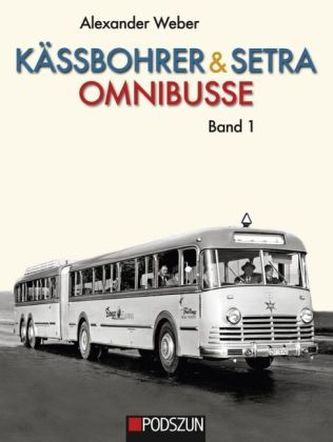 Kässbohrer & Setra Omnibusse. Bd.1