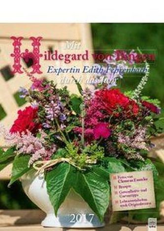 Mit Hildegard von Bingen Expertin Edith Fehrenbach durch das Jahr 2017