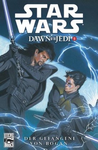Star Wars Dawn of the Jedi - Der Gefangene von Bogan. Bd.2