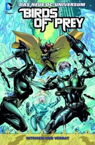 Birds of Prey - Intrigen und Verrat