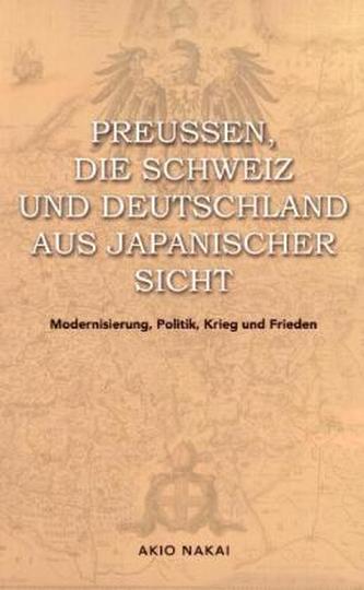 Preußen, die Schweiz und Deutschland aus japanischer Sicht