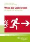 Wenn die Seele brennt