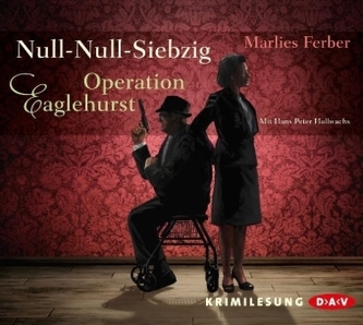 Null-Null-Siebzig - Operation Eaglehurst, 4 Audio-CDs