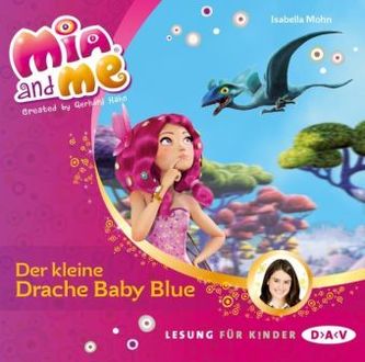 Mia and me - Der kleine Drache Baby Blue, 1 Audio-CD