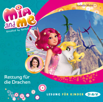 Mia and me - Rettung für die Drachen, 1 Audio-CD Mia and me - Rettung für die Drachen, 1 Audio-CD