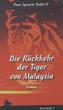 Die Rückkehr der Tiger von Malaysia