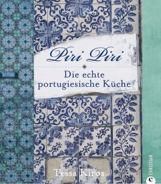 Piri Piri - Die echte portugiesische Küche