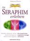 Die Seraphim erleben, Buch u. Karten