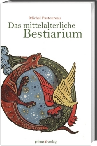 Das mittelalterliche Bestiarium