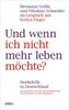 Und wenn ich nicht mehr leben möchte?