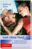 Lust ohne Frust