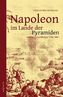 Napoleon im Lande der Pyramiden und seine Nachfolger 1798-1801