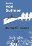 Die Waffen nieder!