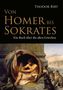 Von Homer bis Sokrates