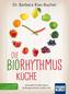 Die Biorhythmus-Küche
