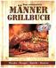 Männer Grillbuch