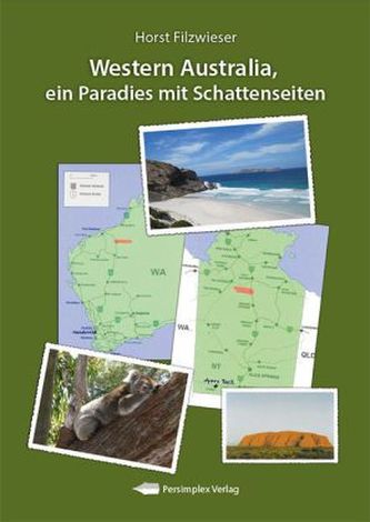 Western Australia, ein Paradies mit Schattenseiten