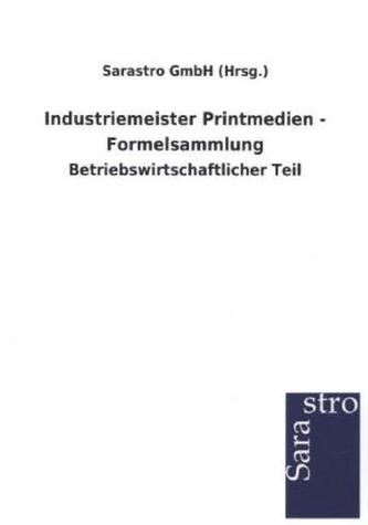 Industriemeister Printmedien - Formelsammlung