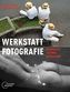Werkstatt Fotografie