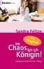 Im Chaos bin ich Königin