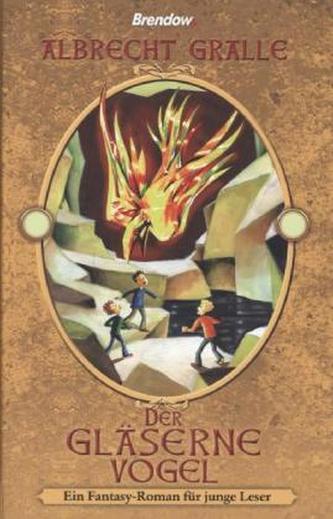 Der gläserne Vogel