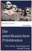 Die amerikanischen Präsidenten
