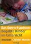 Das Down-Sydrom: Begabte Kinder im Unterricht