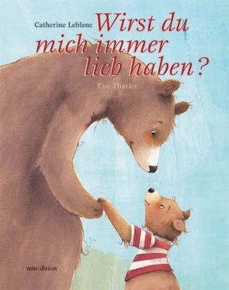 Wirst du mich immer lieb haben?