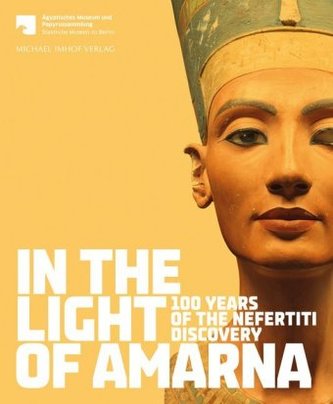 In the Light of Amarna. Im Licht von Amarna, englische Ausgabe