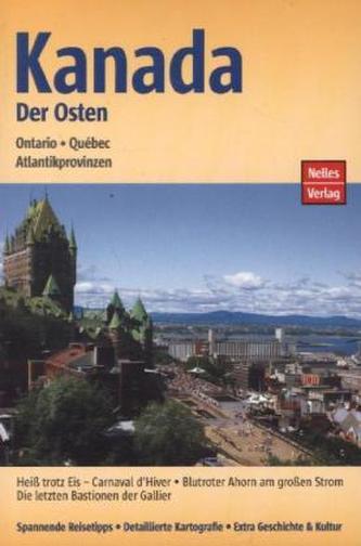 Nelles Guide Kanada, Der Osten