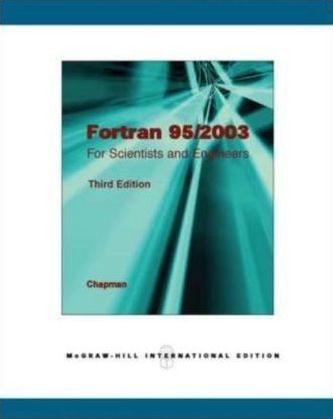 Fortran 95/2003 for Scientists and Engineers