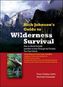 Rich Johnson's Guide to Wilderness Survival. Survival Manual, englische Ausgabe