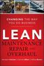Lean Maintenance Repair and Overhaul