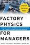 Factory Physics for Managers