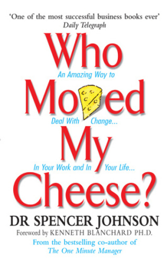Who Moved My Cheese?. Die Mäuse-Strategie für Manager, englische Ausgabe