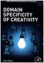 Domain Specificity of Creativity