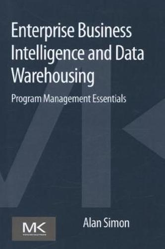Enterprise Business Intelligence and Data Warehousing