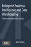 Enterprise Business Intelligence and Data Warehousing
