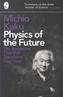 Physics of the Future. Die Physik der Zukunft, englische Ausgabe
