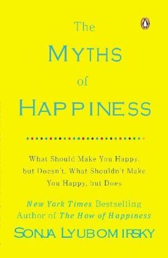 The Myths of Happiness