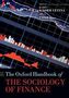 The Oxford Handbook of the Sociology of Finance
