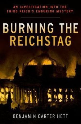 Burning the Reichstag. Der Reichstagsbrand, englische Ausgabe