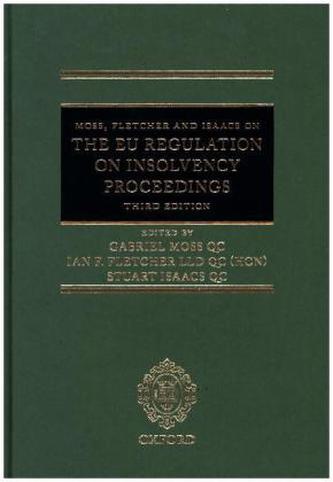 Moss, Fletcher and Isaacs on the EU Regulation on Insolvency Proceedings