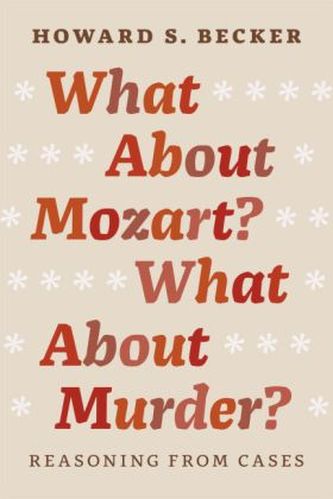 What About Mozart? What About Murder? - Reasoning From Cases